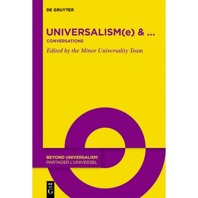 Universalism(e) & ... - (Beyond Universalism / Partager l'Universel) (Hardcover)
