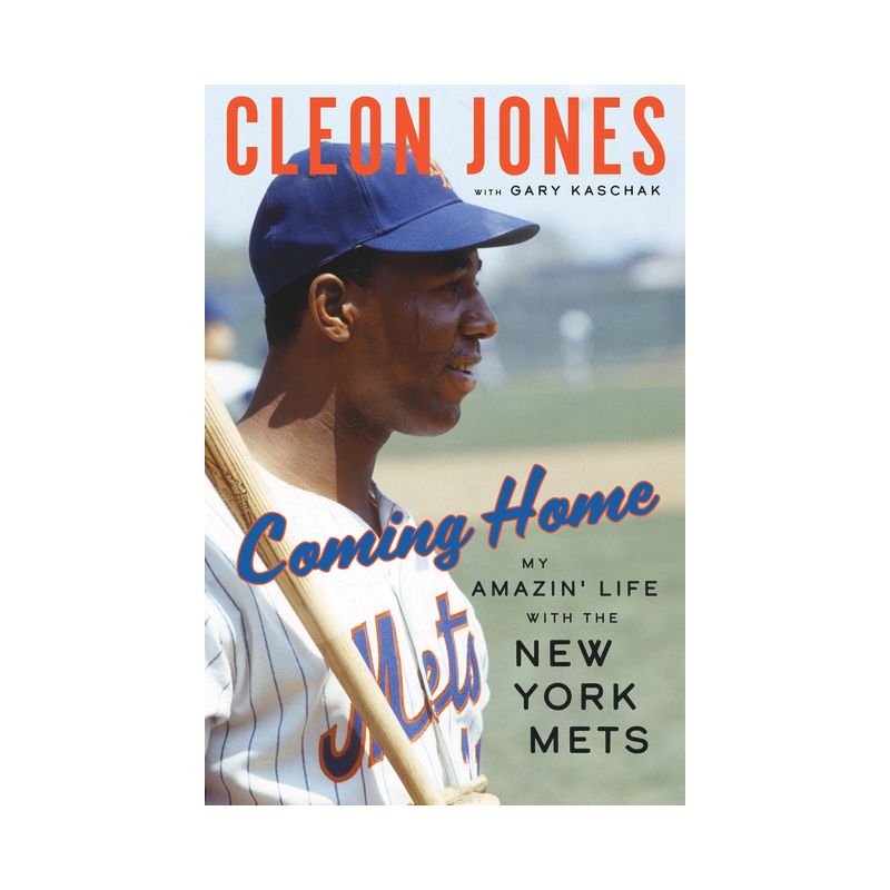 Coming Home - by  Cleon Jones & Gary Kaschak (Hardcover), 1 of 2