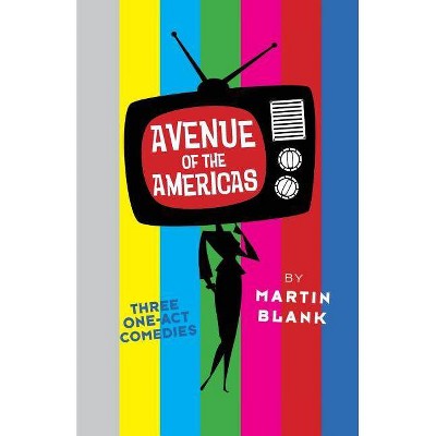Avenue of the Americas - by  Martin Blank (Paperback)