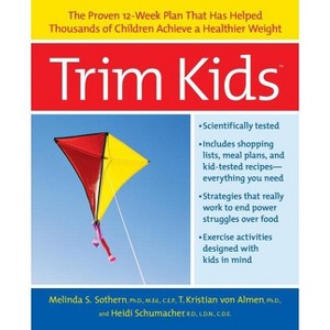 Trim Kids(tm) - by  Melinda S Sothern & T Kristian Von Almen & Heidi Schumacher (Paperback) - 1 of 1