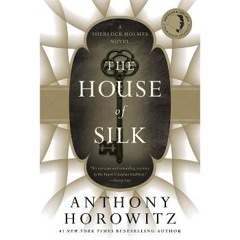 The House of Silk - by  Anthony Horowitz (Paperback)