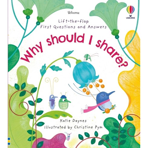 First Questions and Answers: Why Should I Share? - by  Katie Daynes (Board Book) - image 1 of 1