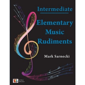 Elementary Music Rudiments Intermediate - by  Mark Sarnecki (Paperback) - 1 of 1