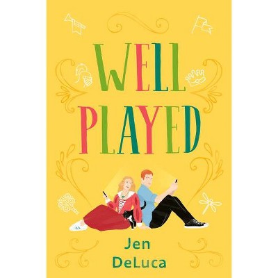 Well Played - by  Jen DeLuca (Paperback)