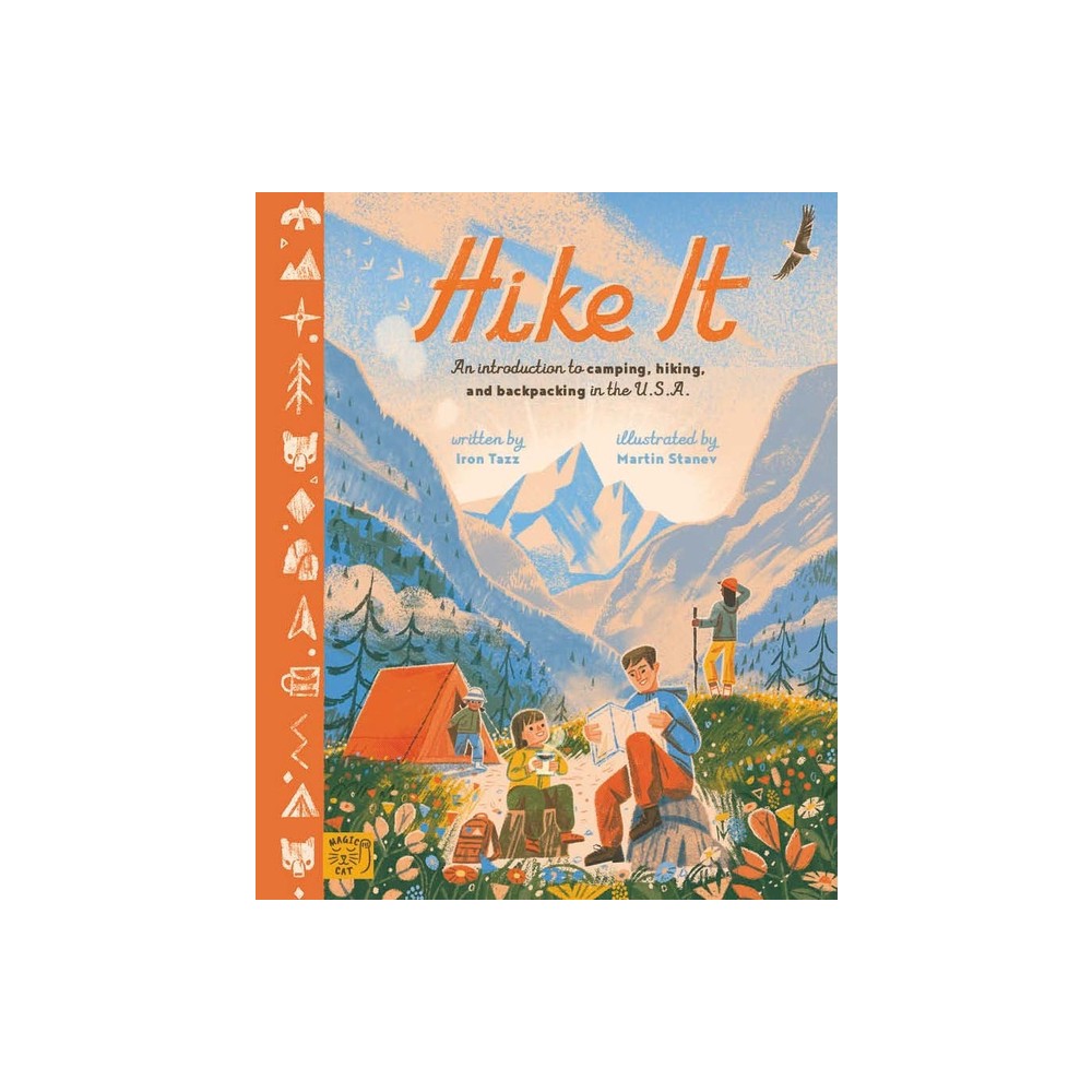 Hike It - by Iron Tazz (Hardcover)