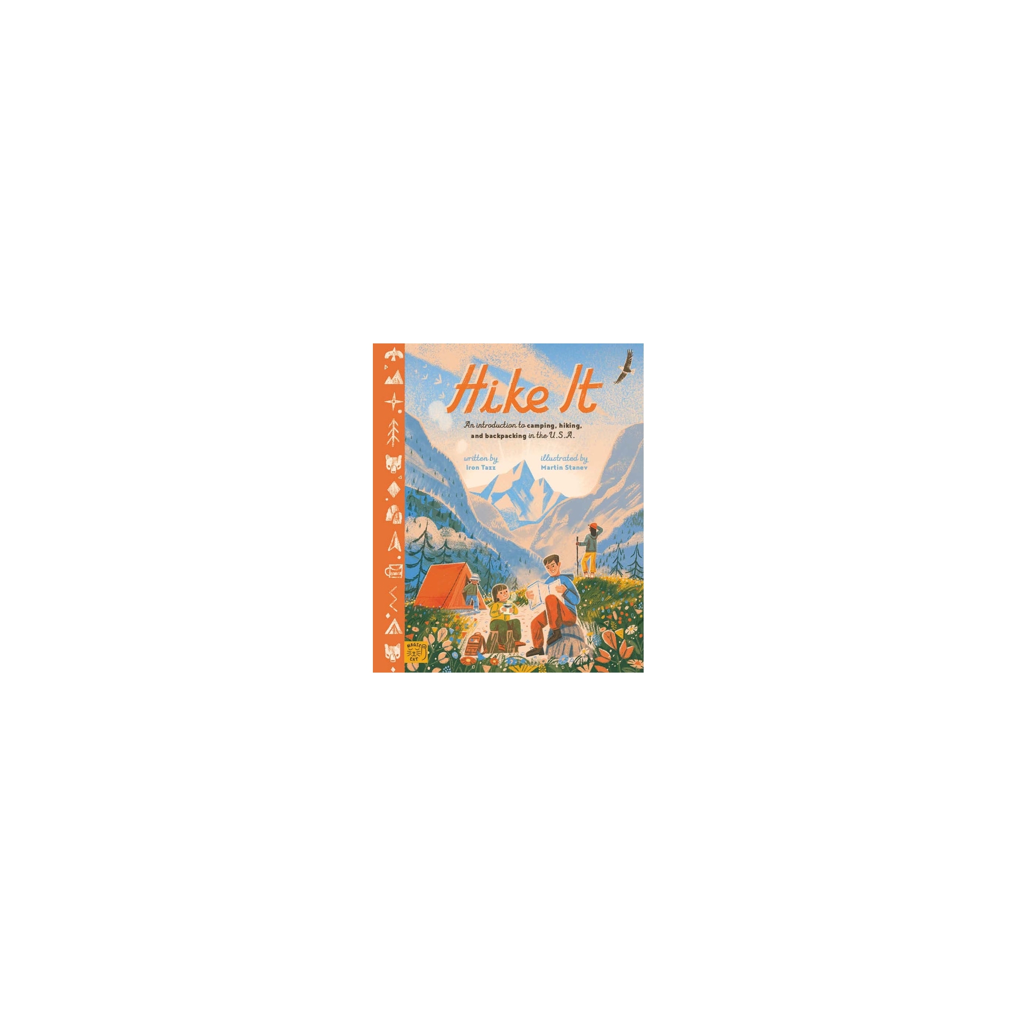 Hike It - by Iron Tazz (Hardcover)