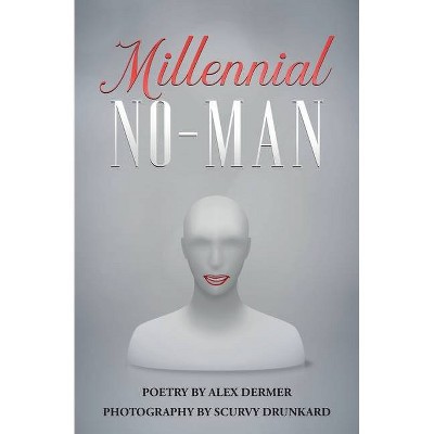 Millennial No-Man - by  Alex Dermer (Paperback)