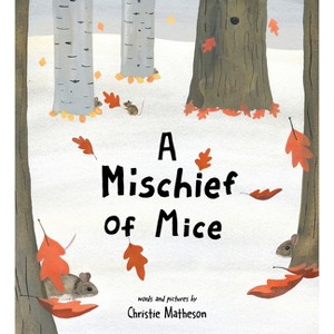 A Mischief of Mice - by Christie Matheson - 1 of 1