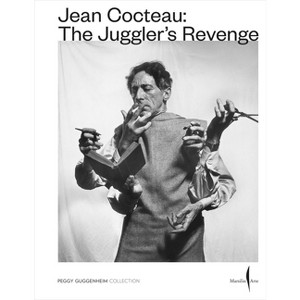Jean Cocteau: The Juggler's Revenge - by  Jean Cocteau & Kenneth E Silver (Paperback) - 1 of 1