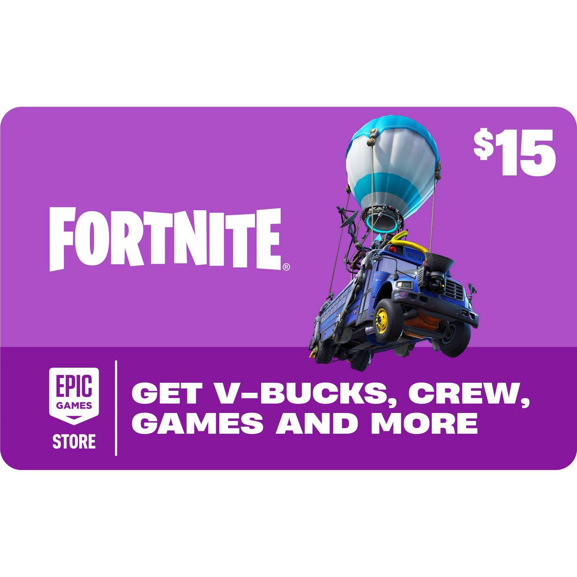 $15 Fortnite Gift Card (powered by the Epic Games Store) (Email Delivery)