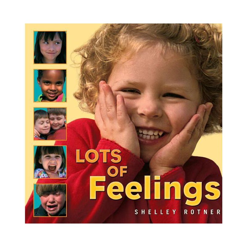 Lots of Feelings - (Shelley Rotner's Early Childhood Library) by  Shelley Rotner (Paperback), 1 of 2