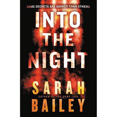 Into the Night - (Gemma Woodstock) by  Sarah Bailey (Paperback)