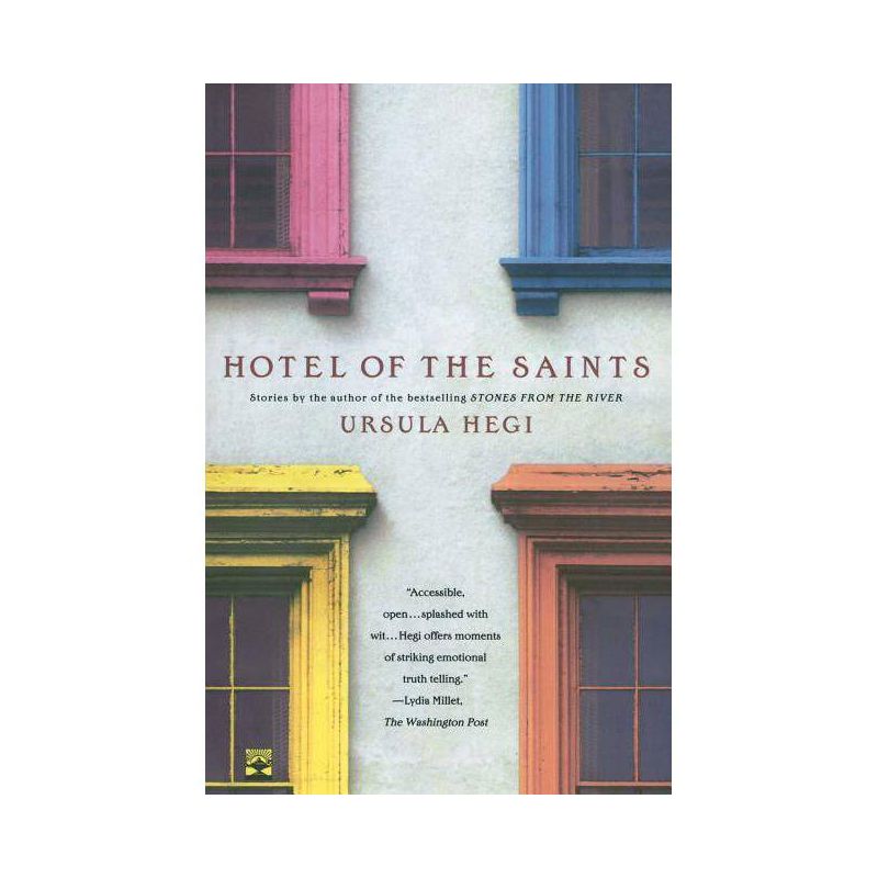 Hotel of the Saints - by  Ursula Hegi (Paperback), 1 of 2