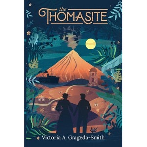 The Thomasite - by  Victoria A Grageda-Smith (Paperback) - 1 of 1