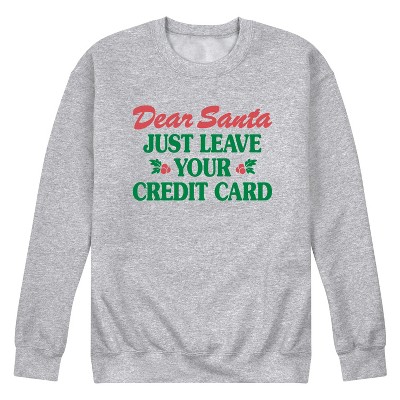 Men's - Instant Message - Dear Santa Leave Credit Card Graphic Fleece Sweatshirt