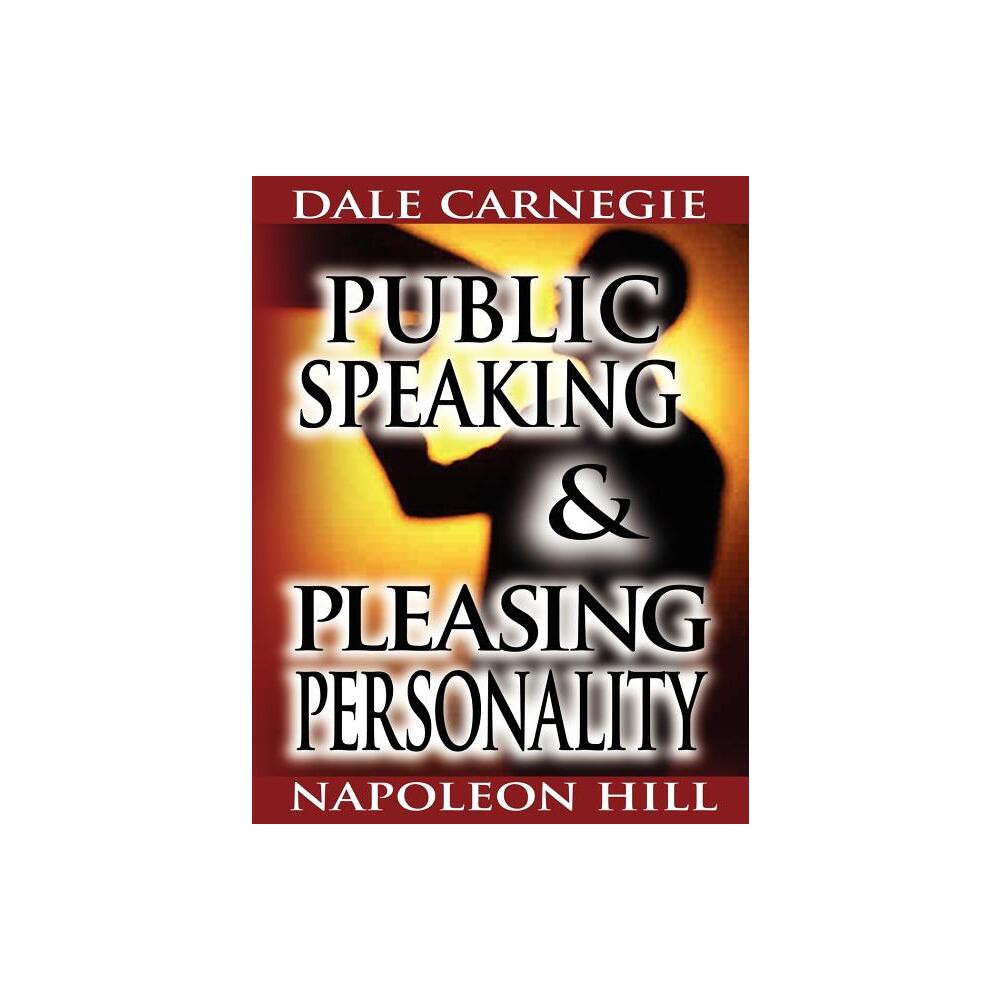 Public Speaking by Dale Carnegie (the author of How to Win Friends & Influence People) & Pleasing Personality by Napoleon Hill (the author of Think