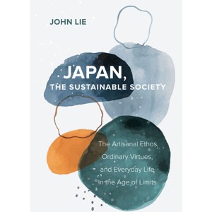 Japan, the Sustainable Society - by John Lie - 1 of 1