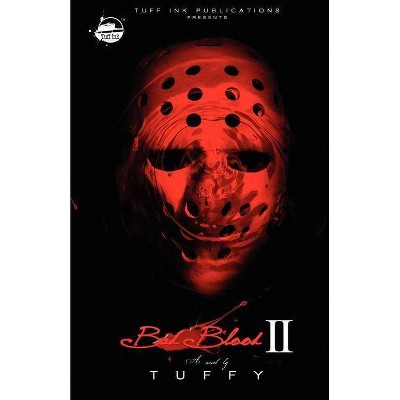Bad Blood 2 - by  Tuffy (Paperback)