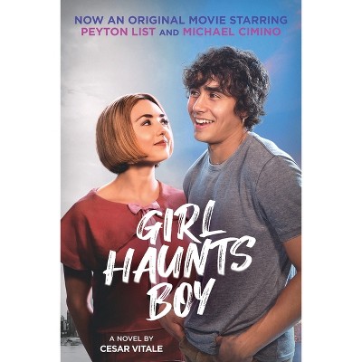 Girl Haunts Boy - by  Cesar Vitale (Paperback)