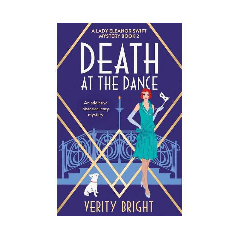 Death at the Dance - (A Lady Eleanor Swift Mystery) by  Verity Bright (Paperback), 1 of 2