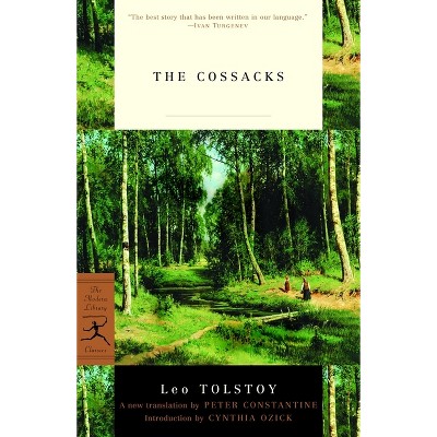 The Cossacks - (Modern Library Classics) by  Leo Tolstoy (Paperback)