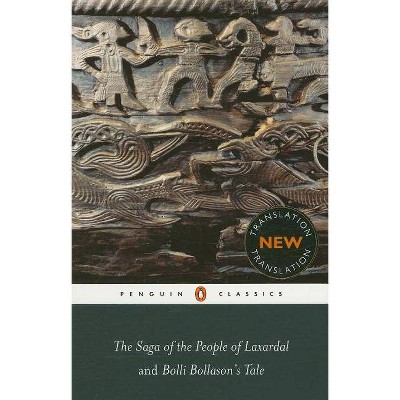  The Saga of the People of Laxardal and Bolli Bollason's Tale - (Penguin Classics) by  Anonymous (Paperback) 