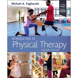Introduction to Physical Therapy - 7th Edition by  Michael A Pagliarulo (Paperback) - 1 of 1