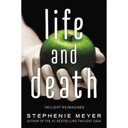 Life & Death: Twilight Reimagined - by Stephenie Meyer (Paperback)