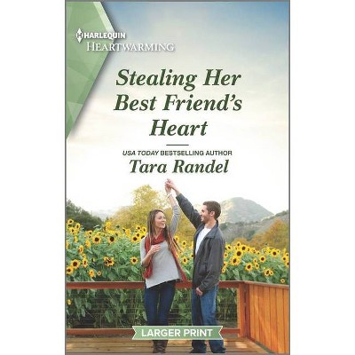 Stealing Her Best Friend's Heart - (Golden Matchmakers Club) Large Print by  Tara Randel (Paperback)