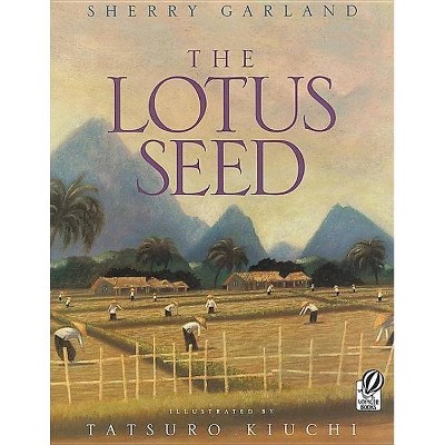 The Lotus Seed - by  Sherry Garland (Paperback)