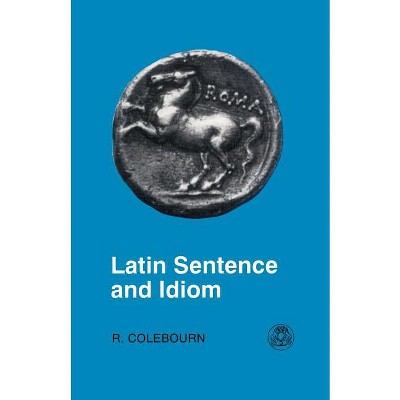 Latin Sentence And Idiom - (latin Language) Annotated By R Colebourn ...