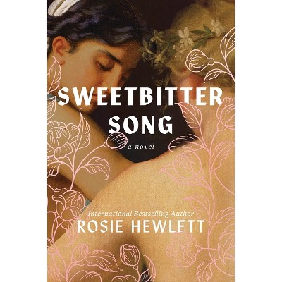 Sweetbitter Song - by  Rosie Hewlett (Paperback)