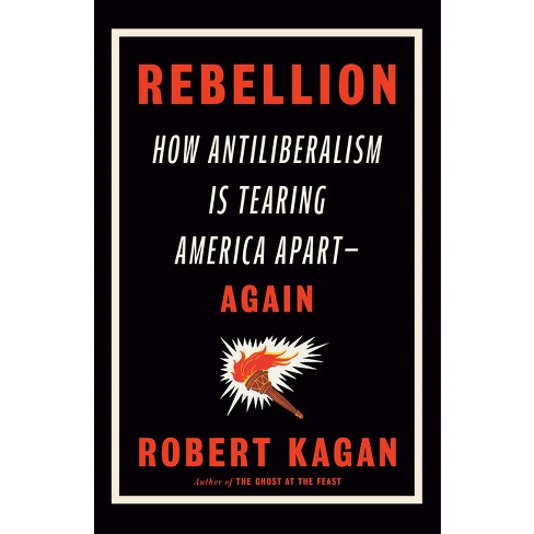 Rebellion - by  Robert Kagan (Hardcover) - image 1 of 1