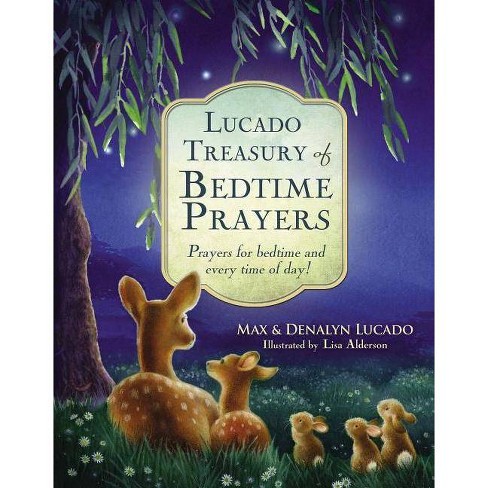 Lucado Treasury of Bedtime Prayers - by  Max Lucado & Denalyn Lucado (Hardcover) - image 1 of 1