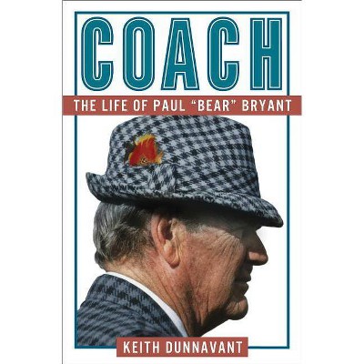 Coach - by  Keith Dunnavant (Paperback)