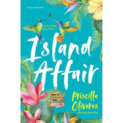 Island Affair - (Keys to Love) by Priscilla Oliveras (Paperback)