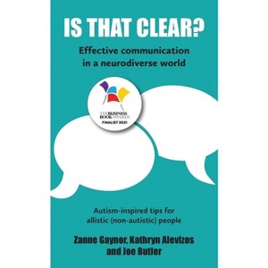 Is That Clear? - by  Zanne Gaynor & Kathryn Alevizos & Joe Butler (Paperback) - 1 of 1