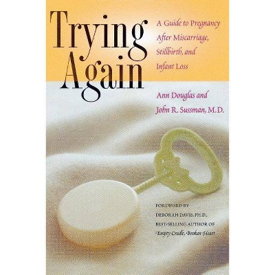 Trying Again - by  Ann Douglas & John R Sussman (Paperback)