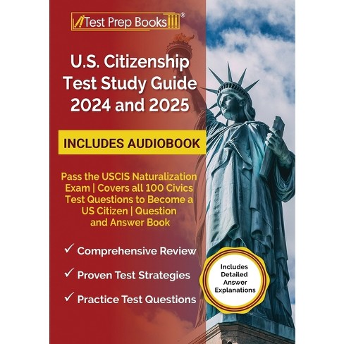 Us Citizenship Test Study Guide 2024 And 2025 - By Lydia Morrison