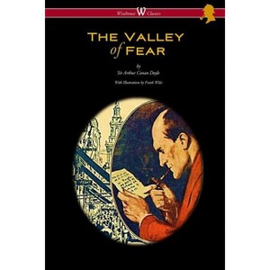 The Valley of Fear (Wisehouse Classics Edition - with original illustrations by Frank Wiles) - by  Arthur Conan Doyle (Paperback) - 1 of 1