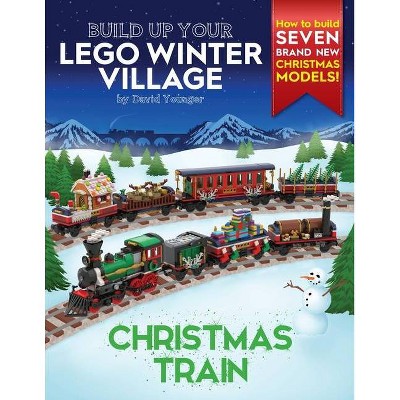 Build Up Your LEGO Winter Village - (Build Up Your Lego) by  David Younger (Paperback)