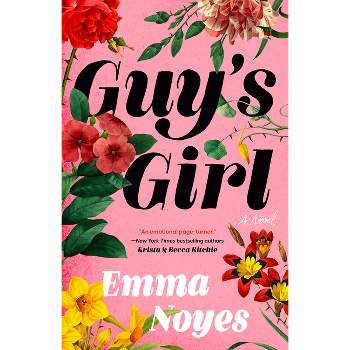Guy's Girl - by  Emma Noyes (Paperback)