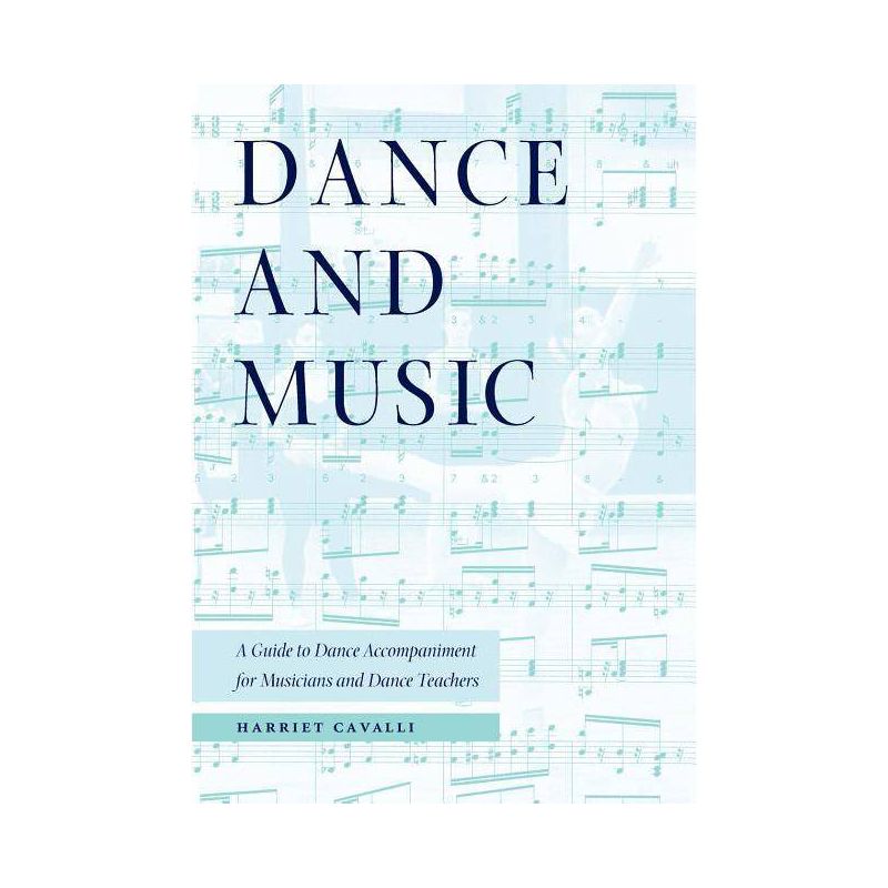 Dance and Music - by  Harriet Cavalli (Paperback), 1 of 2