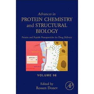 Protein and Peptide Nanoparticles for Drug Delivery - (Advances in Protein Chemistry and Structural Biology) by  Rossen Donev (Hardcover) - 1 of 1