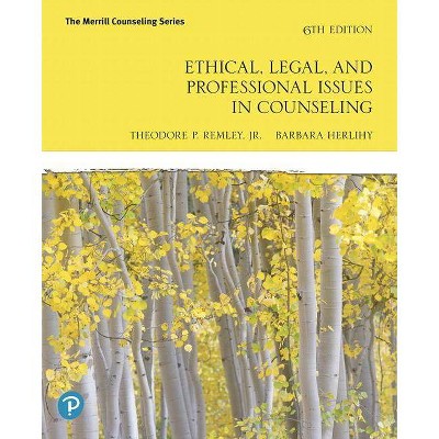 Ethical, Legal, and Professional Counseling Plus Mylab Counseling -- Access Card Package - 6th Edition by  Theodore Remley & Barbara Herlihy