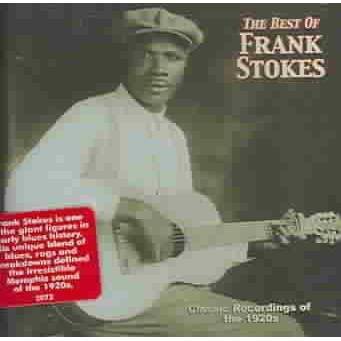 Frank Stokes - Best Of Frank Stokes * (CD)