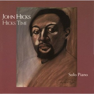 John Hicks - Hicks Time Solo Piano (CD) - 1 of 1