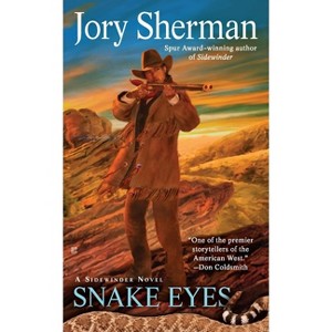 Snake Eyes - (Sidewinders Novel) by  Jory Sherman (Paperback) - 1 of 1