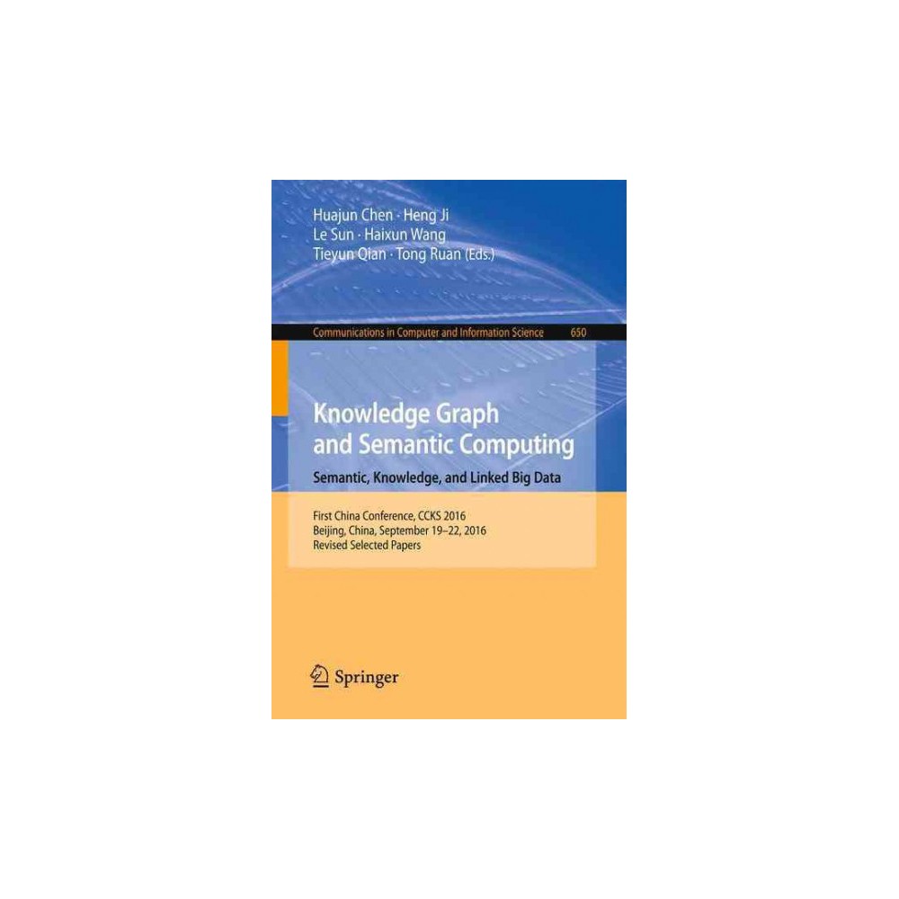 ISBN 9789811031670 product image for Knowledge Graph and Semantic Computing : Semantic, Knowledge, and Linked Big Dat | upcitemdb.com