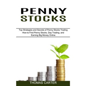 Penny Stocks - by  Thomas Carter (Paperback) - 1 of 1